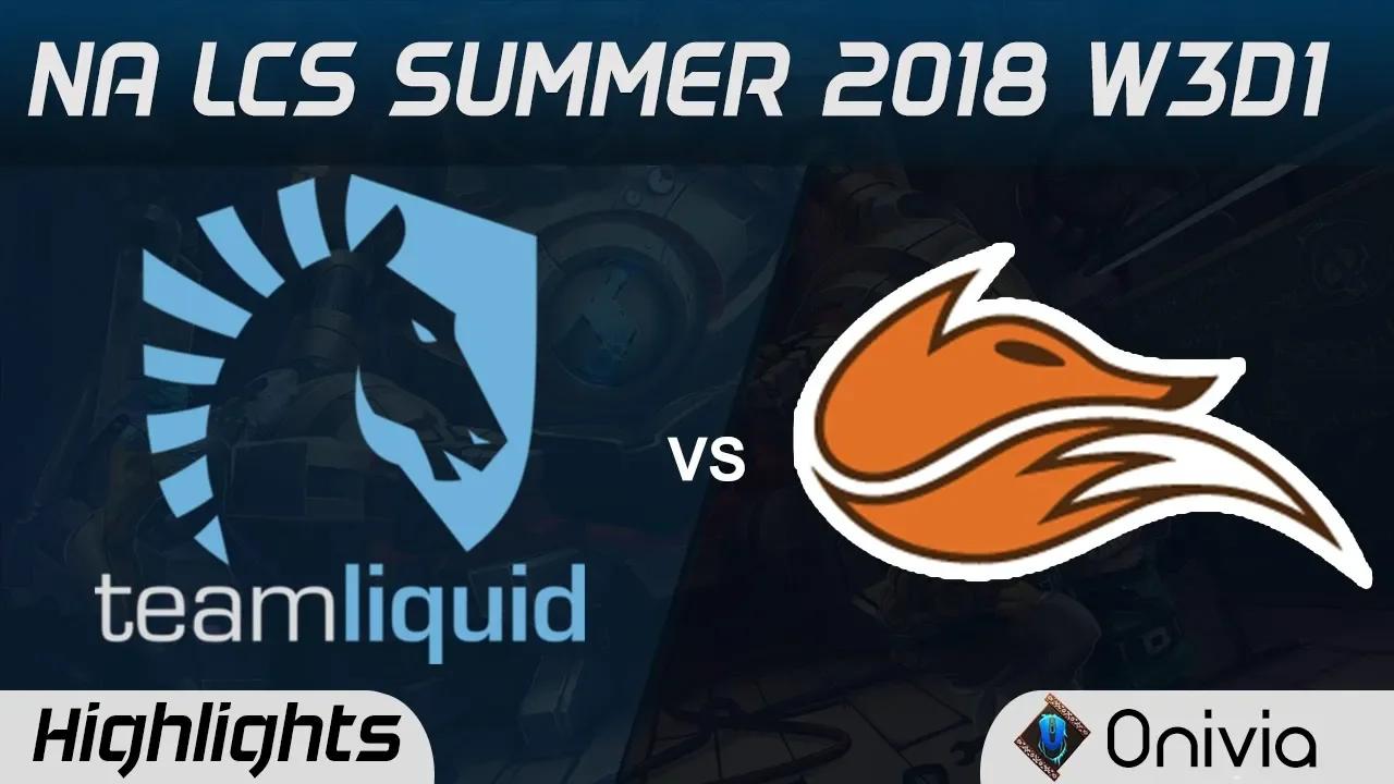 TL vs FOX Highlights NA LCS Summer 2018 W3D1 Team Liquid vs Echo Fox by Onivia thumbnail