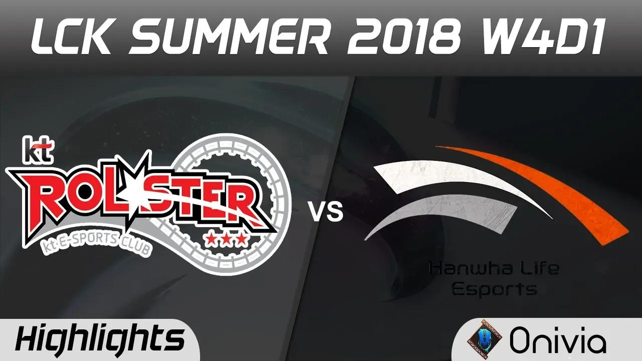 KT vs HLE Game 1 Highlights LCK Summer 2018 W4D1 KT Rolster vs Hanwha Life Esports by Onivia thumbnail