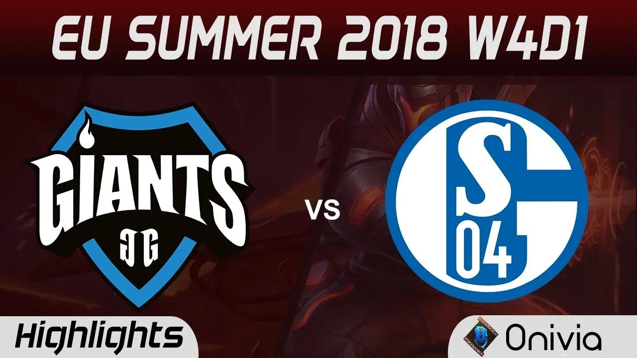 GIA vs S04 Highlights EU LCS Summer 2018 W4D1 Giants Gaming vs FC Schalke 04 By Onivia thumbnail