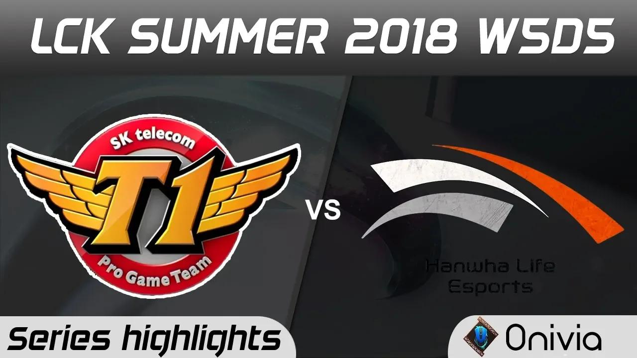 SKT vs HLE Series Highlights LCK Summer 2018 W5D5 SK Telecom T1 vs Hanwha Life Esports by Onivia thumbnail