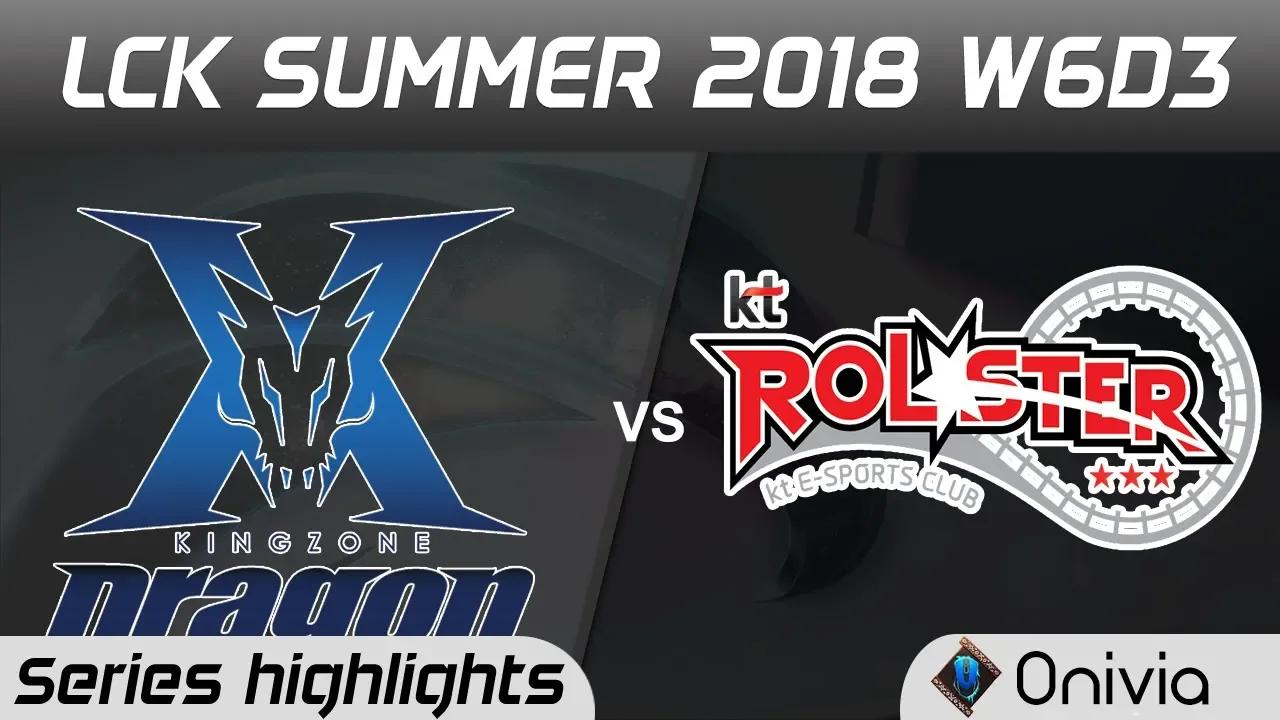 KZ vs KT Series Highlights LCK Summer 2018 W6D3 KingZone DragonX vs KT Rolster by Onivia thumbnail