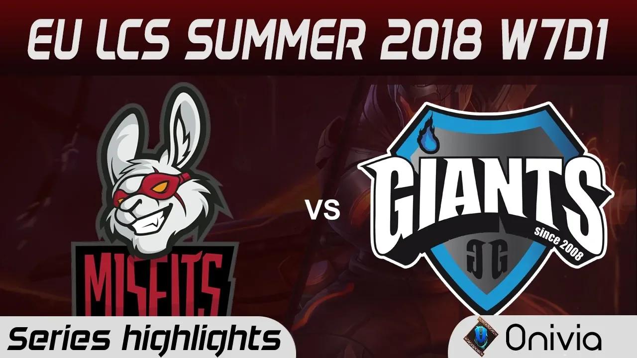 MSF vs GIA Highlights EU LCS Summer 2018 W7D1 Misfits vs Giants By Onivia thumbnail