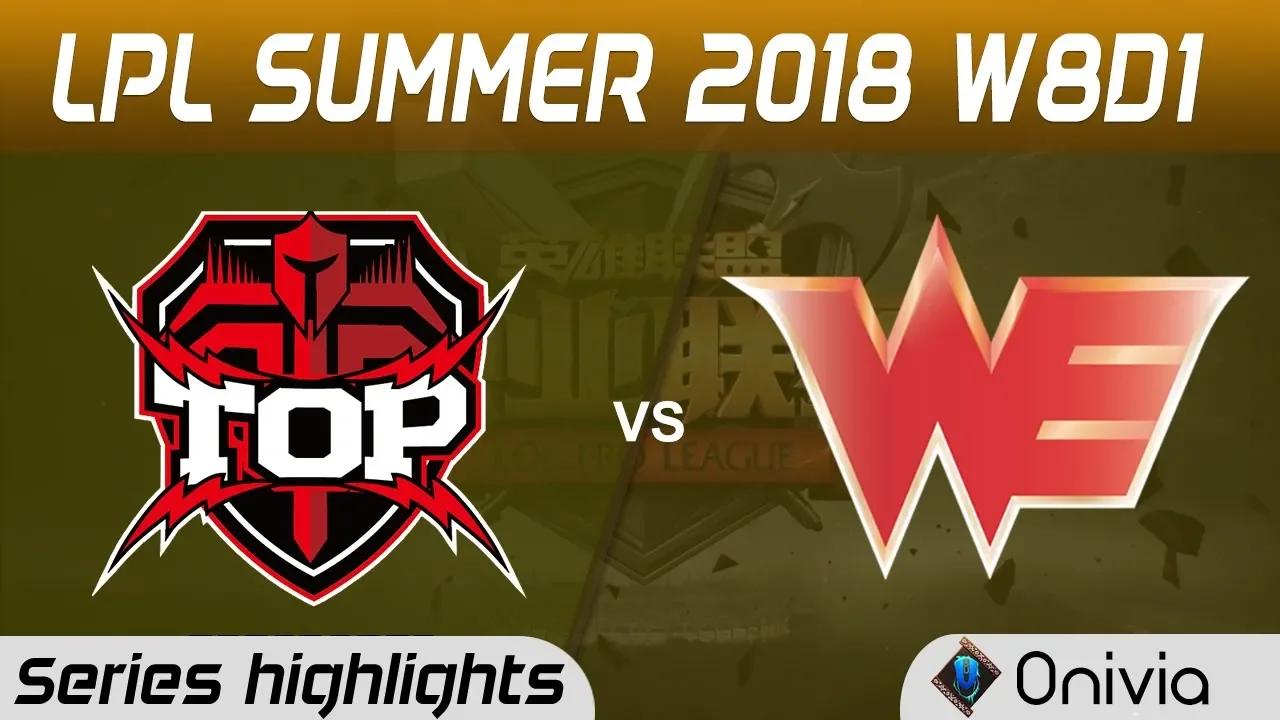 TOP vs WE Highlights Game 3 LPL Summer 2018 W8D1 Topsports Gaming vs Team WE by Onivia thumbnail