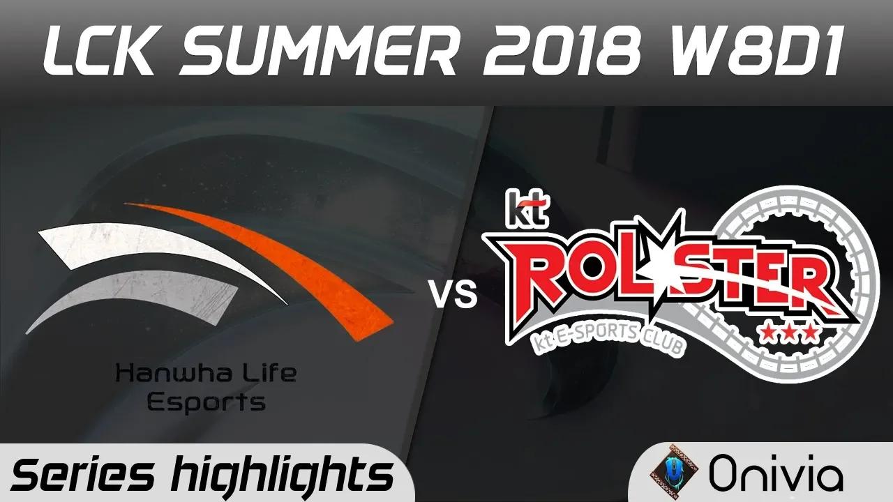 HLE vs KT Series Highlights LCK Summer 2018 W8D1 Hanwha Life Esports vs KT Rolster by Onivia thumbnail