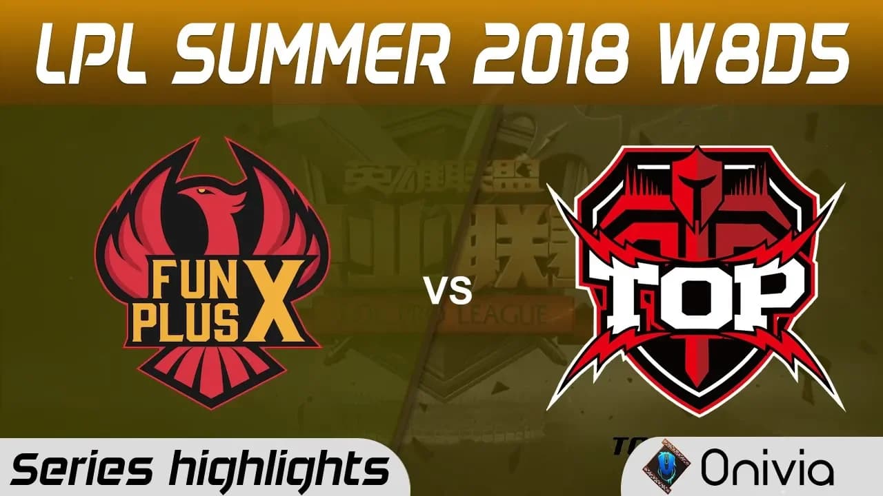 FPX vs TOP Series Highlights LPL Summer 2018 W8D5 FunPlus Phoenix vs Topsports Gaming by Onivia thumbnail