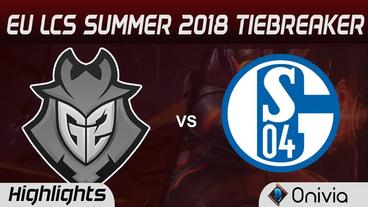 G2 vs S04 Highlights EU LCS Summer 2018 W9D3 Tiebreaker G2 Esports vs FC Schalke 04 By Onivia thumbnail