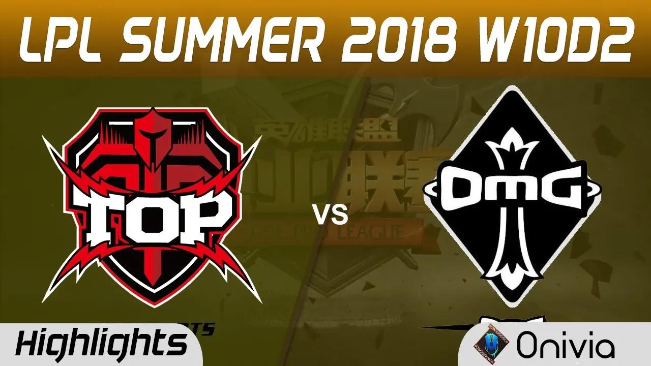 TOP vs OMG Highlights Game 1 LPL Summer 2018 W10D2 Topsports Gaming vs Oh My God by Onivia thumbnail