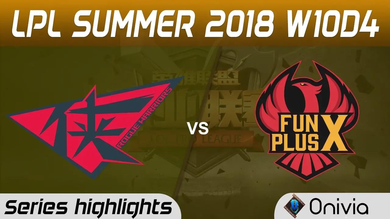 RW vs FPX Highlights Game 1 LPL Summer 2018 W10D4 Rogue Warriors vs FunPlus Phoenix by Onivia thumbnail