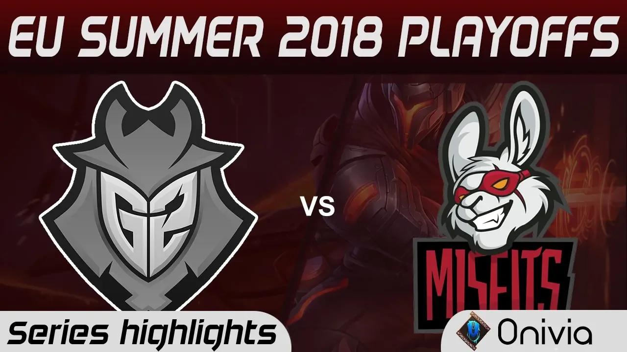 G2 vs MSF Highlights Game 1 EU LCS Summer Playoffs 2018 G2 Esports vs Misfits Gaming By Onivia thumbnail