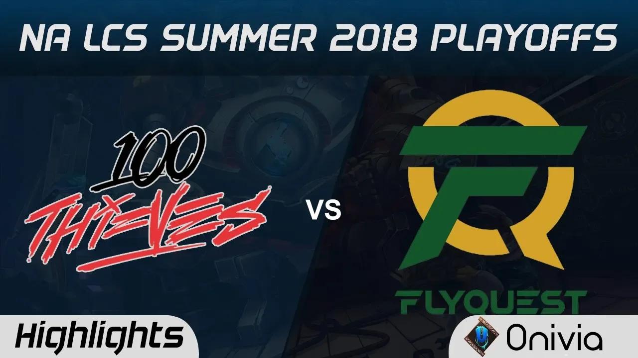 100 vs FLY Highlights Game 3 NA LCS Summer Playoffs 2018 100Thieves vs Flyquest by Onivia thumbnail