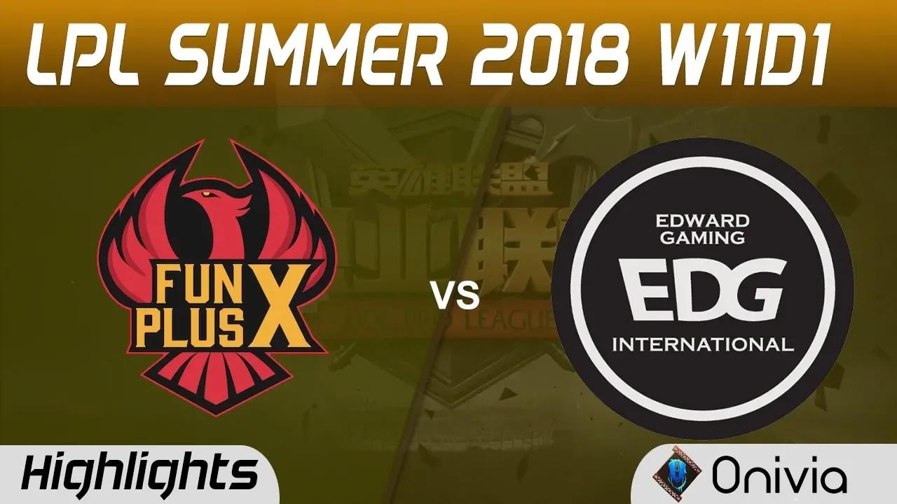 FPX vs EDG Highlights Game 1 LPL Summer 2018 W11D1 FunPlus Phoenix vs Edward Gaming by Onivia thumbnail