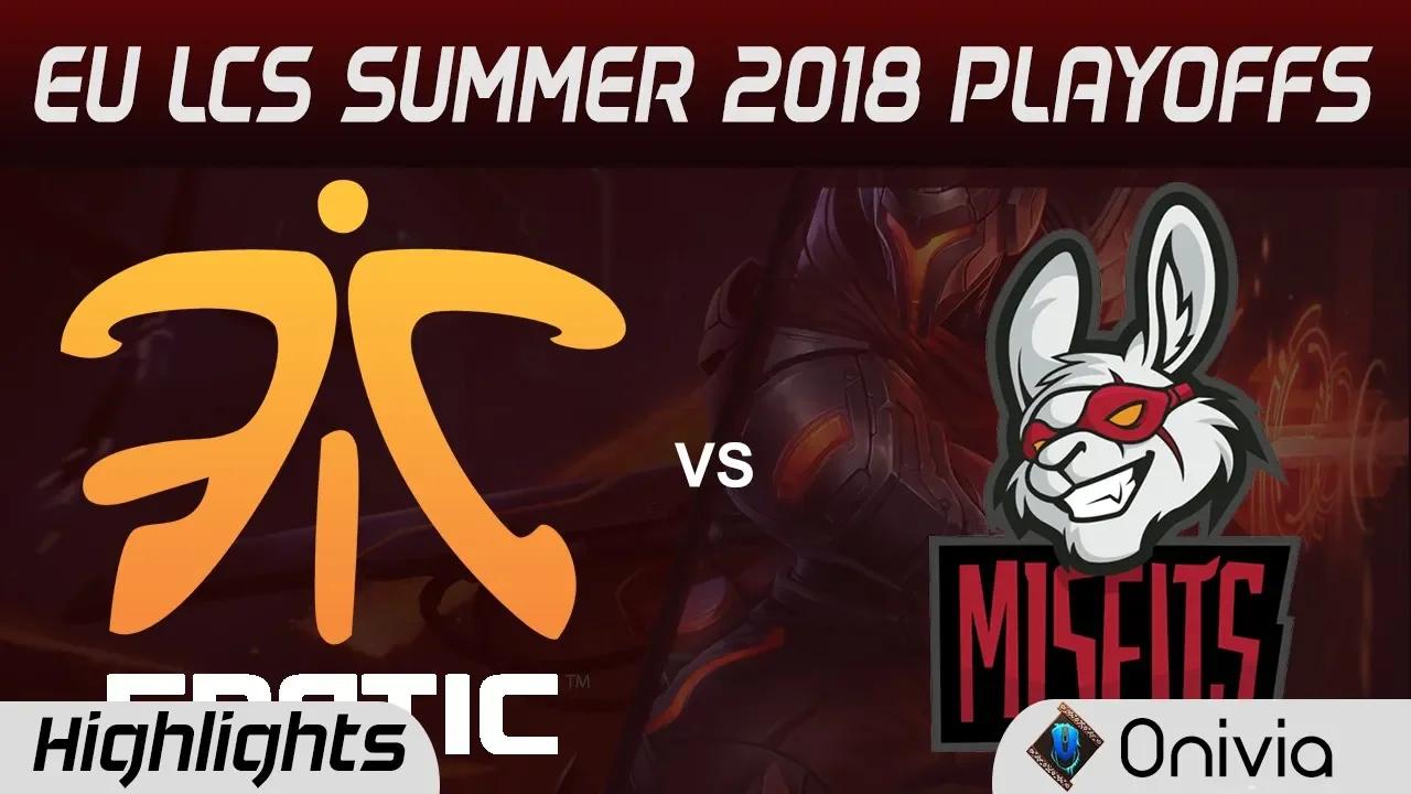 FNC vs MSF Highlights Game 1 EU LCS Summer Playoffs 2018 Fnatic vs Misfits Gaming By Onivia thumbnail