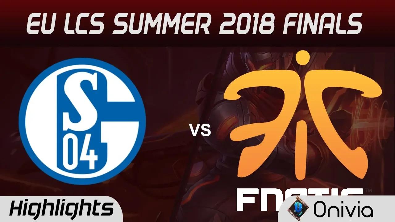 S04 vs FNC Highlights Game 1 EU LCS Summer Finals 2018 Schalke 04 vs Fnatic By Onivia thumbnail