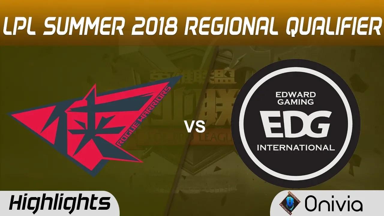 RW vs EDG Highlights Game 2 LPL Regional Qualifier 2018 Rogue Warriors vs Edward Gaming by Onivia thumbnail