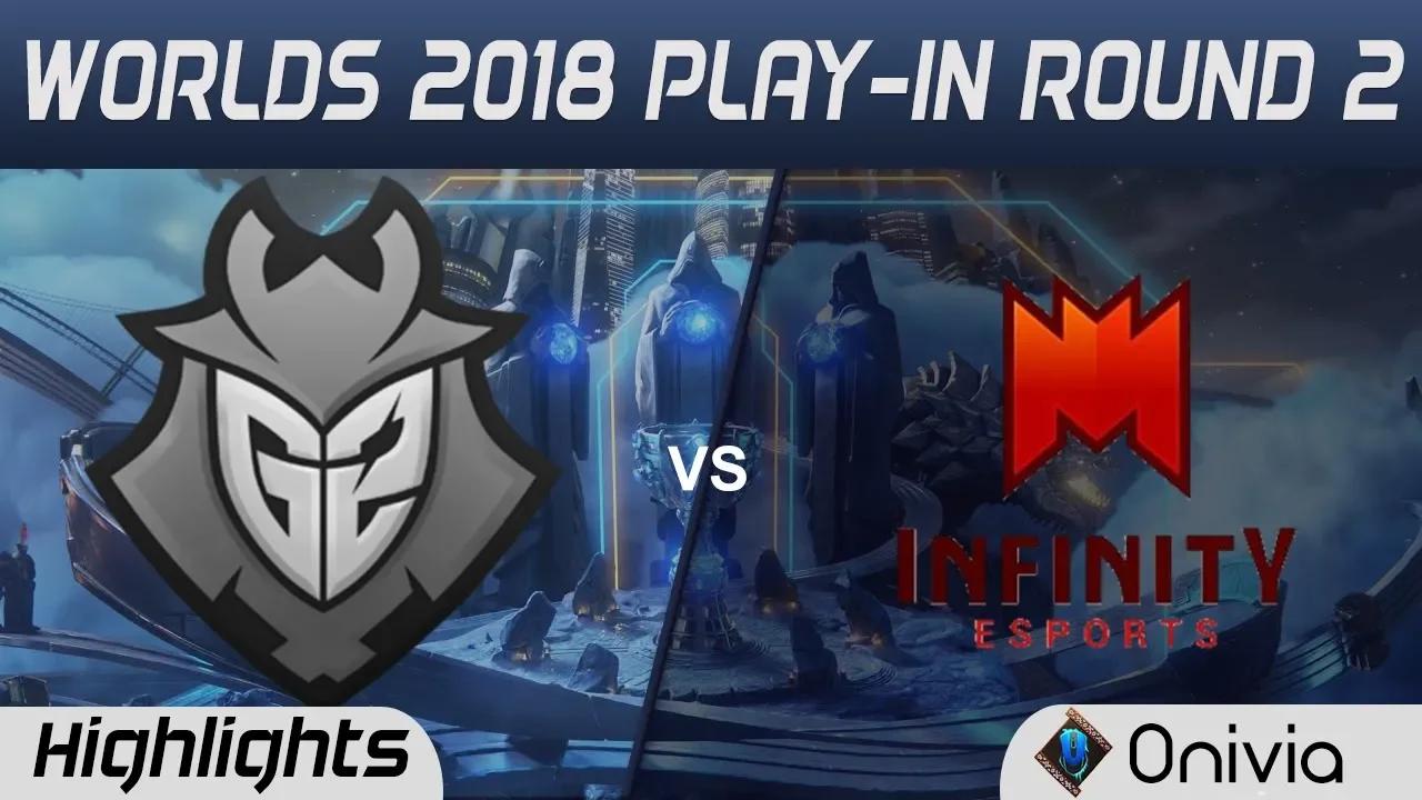 G2 vs INF Highlights Game 1 Worlds 2018 Play In Round 2 G2 Esports vs Infinity Esports by Onivia thumbnail