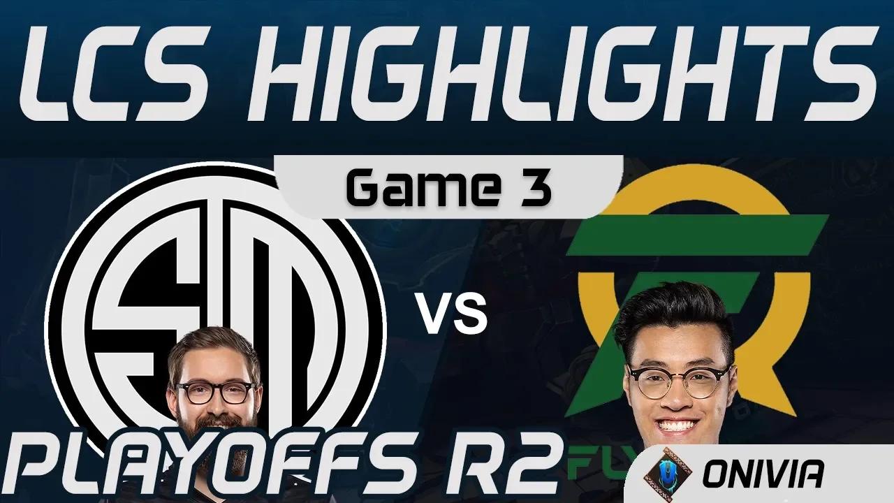 TSM vs FLY Highlights Game 3 Playoffs R2 LCS Spring 2020 Team Solo Mid vs Flyquest by Onivia thumbnail