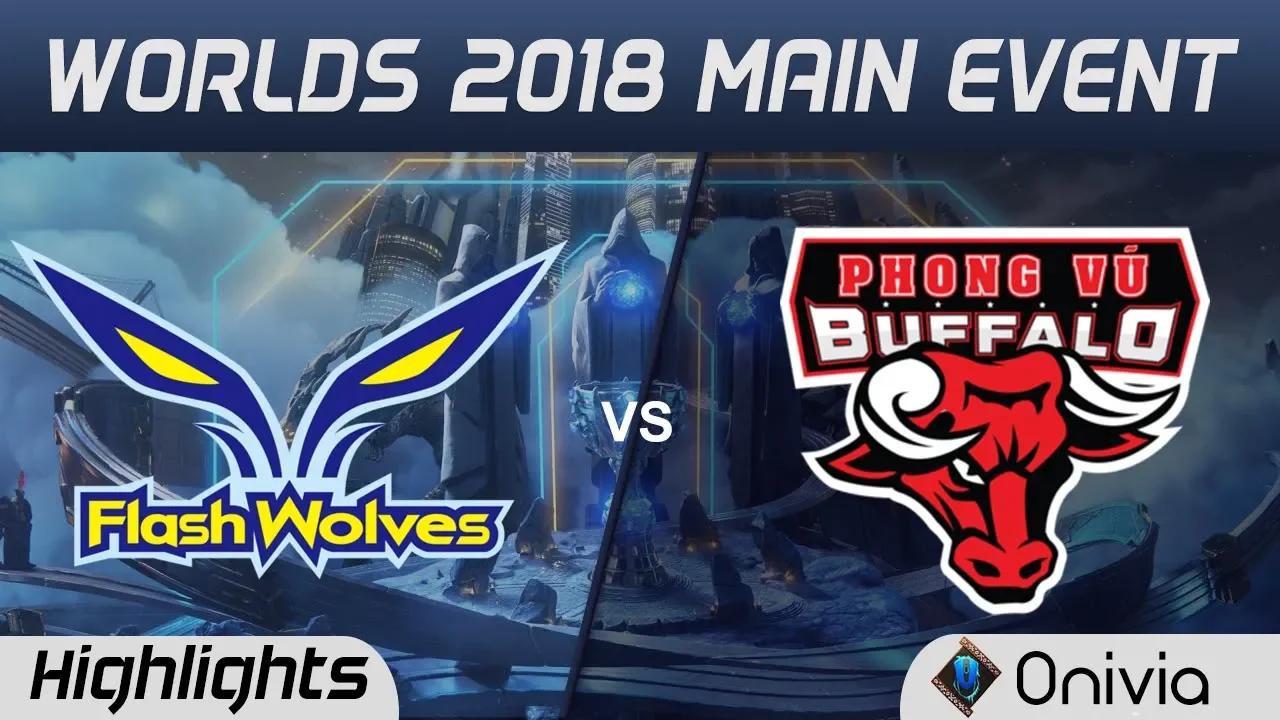 FW vs PVB Highlights Worlds 2018 Main Event Flash Wolves vs Phong Vu Buffalo by Onivia thumbnail