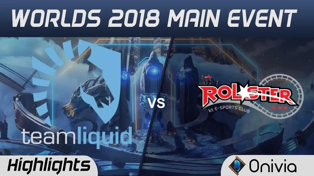 TL vs KT Highlights Worlds 2018 Main Event Team Liquid vs KT Rolster by Onivia thumbnail