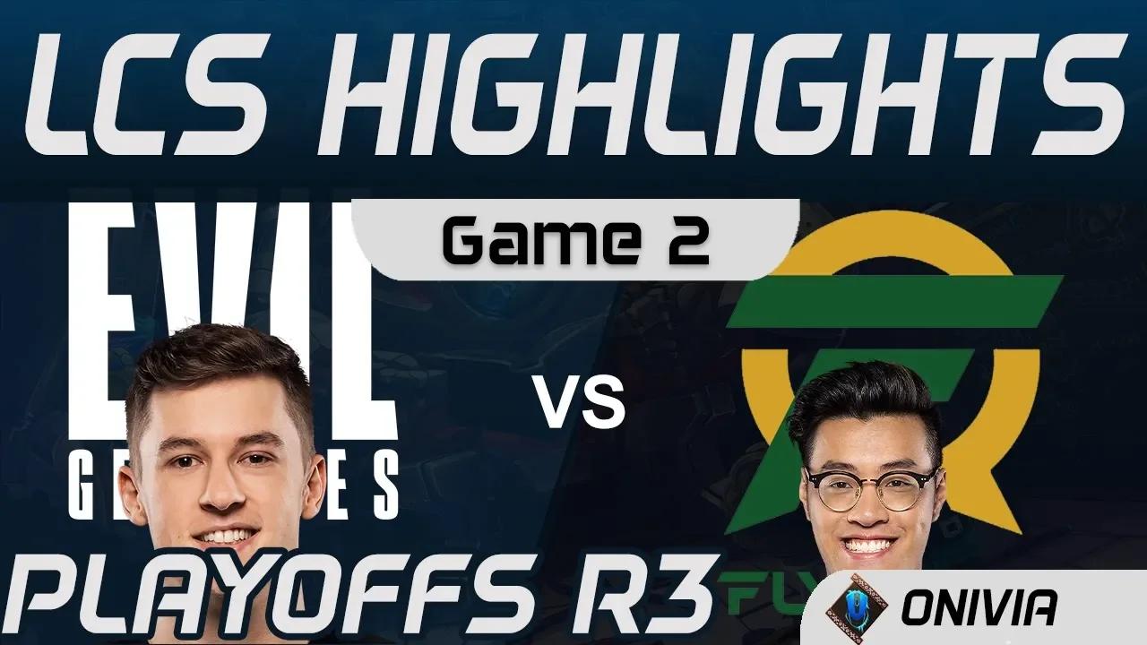 EG vs FLY Highlights Game 2 Playoffs R3 LCS Spring 2020 Evil Geniuses vs Flyquest by Onivia thumbnail