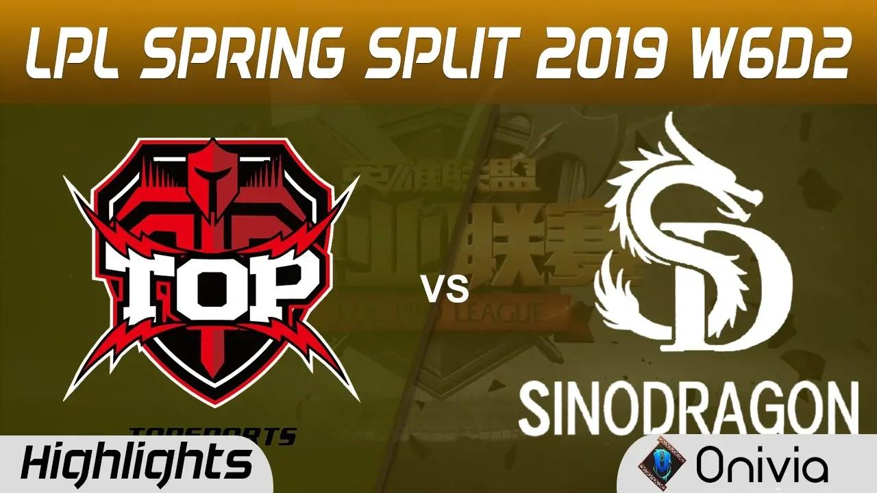 TOP vs SDG Highlights Game 1 LPL Spring 2019 W6D2 TopSports Gaming vs SinoDragon by Onivia thumbnail