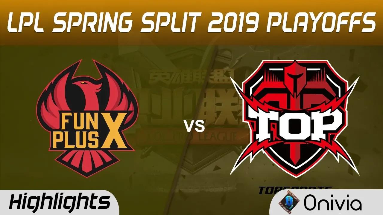 FPX vs TOP Highlights Game 1 LPL Spring 2019 Playoffs FunPlus Phoenix vs TopSports Gaming LPL Highli thumbnail