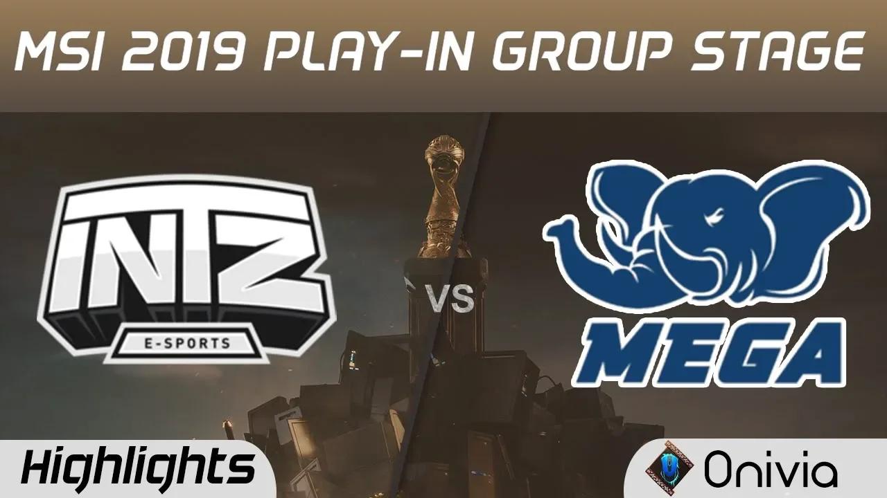 INTZ vs MEGA Highlights MSI 2019 Play in Group Stage INTZ E sports vs MEGA by Onivia thumbnail