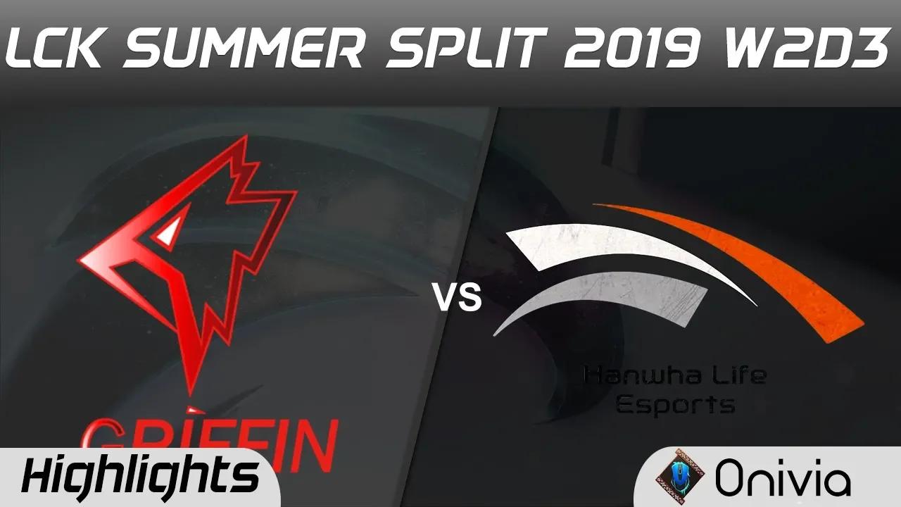 GRF vs HLE Highlights Game 1 LCK Summer 2019 W2D3 Griffin vs Hanwha Life Esports LCK Highlights by O thumbnail