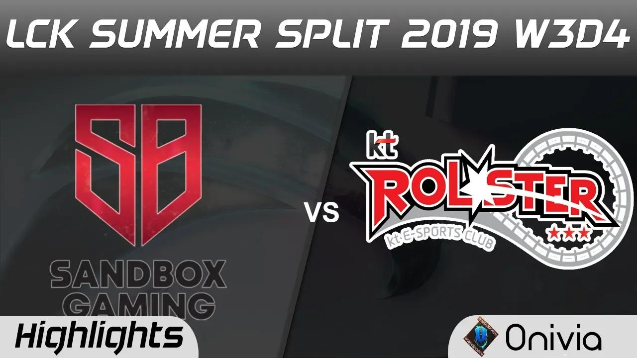 SB vs KT Highlights Game 3 LCK Summer 2019 W3D5 SANDBOX Gaming vs KT Rolster LCK Highlights by Onivi thumbnail