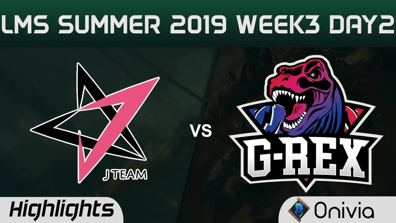 JT vs GRX Highlights Game 1 LMS 夏季職業聯賽 W3D2 2019 J Team vs G REX by Onivia thumbnail