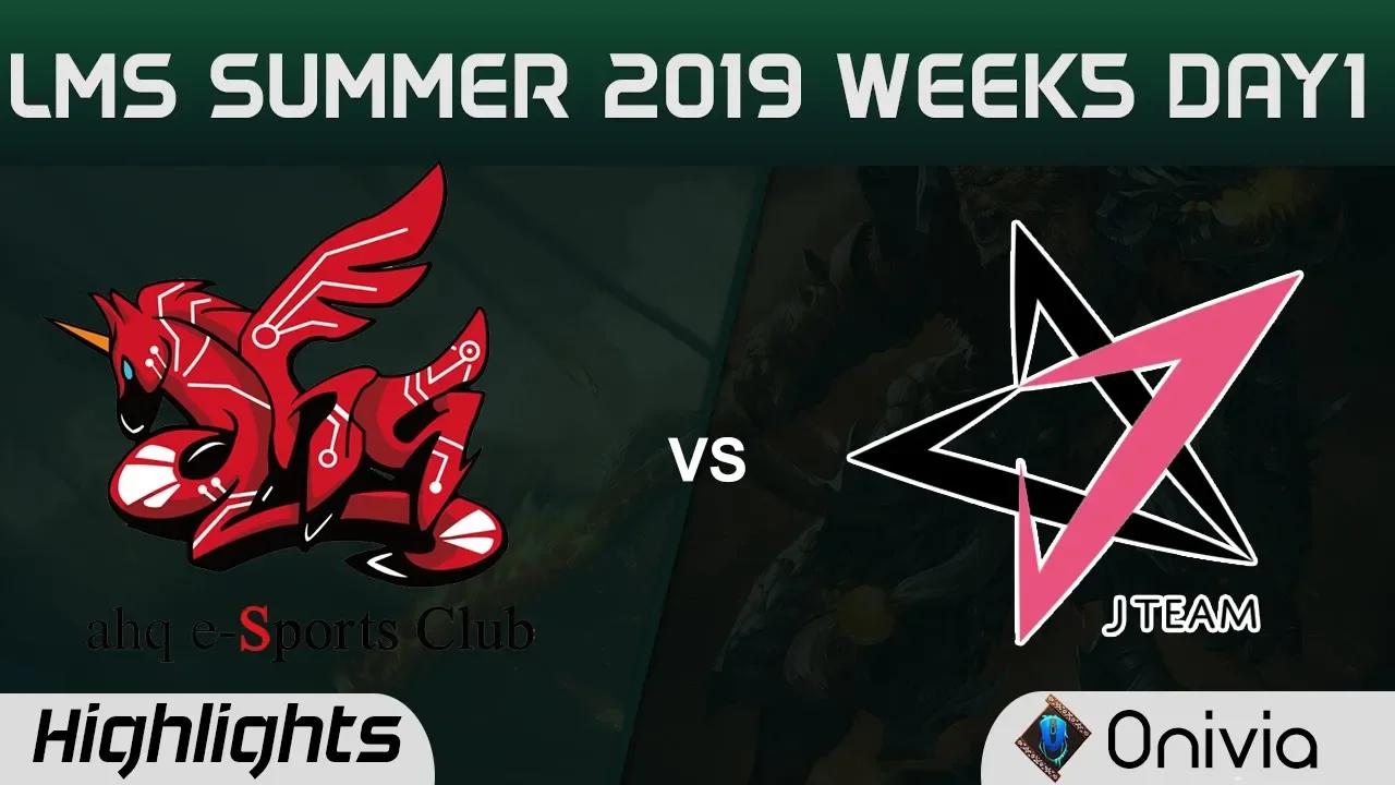 AHQ vs JT Highlights Game 1 LMS 夏季職業聯賽 W5D1 2019 ahq e Sports Club vs J Team by Onivia thumbnail