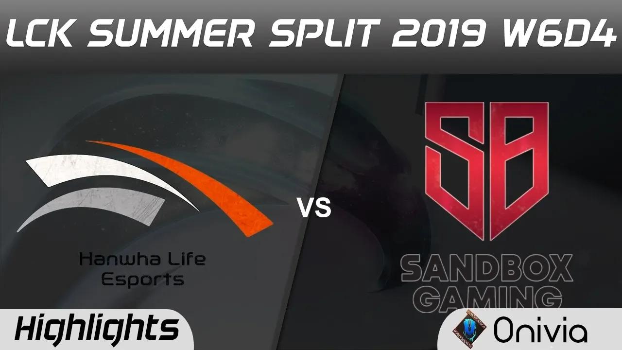 HLE vs SB Highlights Game 3 LCK Summer 2019 W6D4 Hanwha Life vs SANDBOX Gaming Highlights by Onivia thumbnail