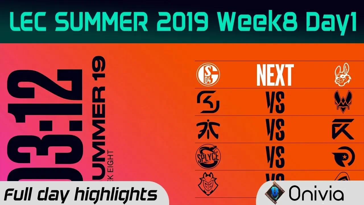 Full Day Highlights LEC Summer 2019 W8D1 By Onivia thumbnail