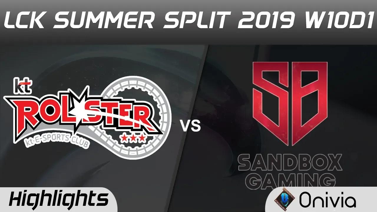 KT vs SB Highlights Game 1 LCK Summer 2019 W10D1 KT Rolster vs Sandbox Gaming Highlights by Onivia thumbnail