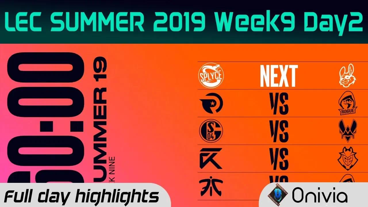 Full Day Highlights LEC Summer 2019 W9D2 By Onivia thumbnail