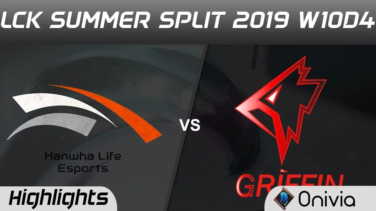 HLE vs GRF Highlights Game 1 LCK Summer 2019 W10D4 Hanwha Life vs Griffin Highlights by Onivia thumbnail