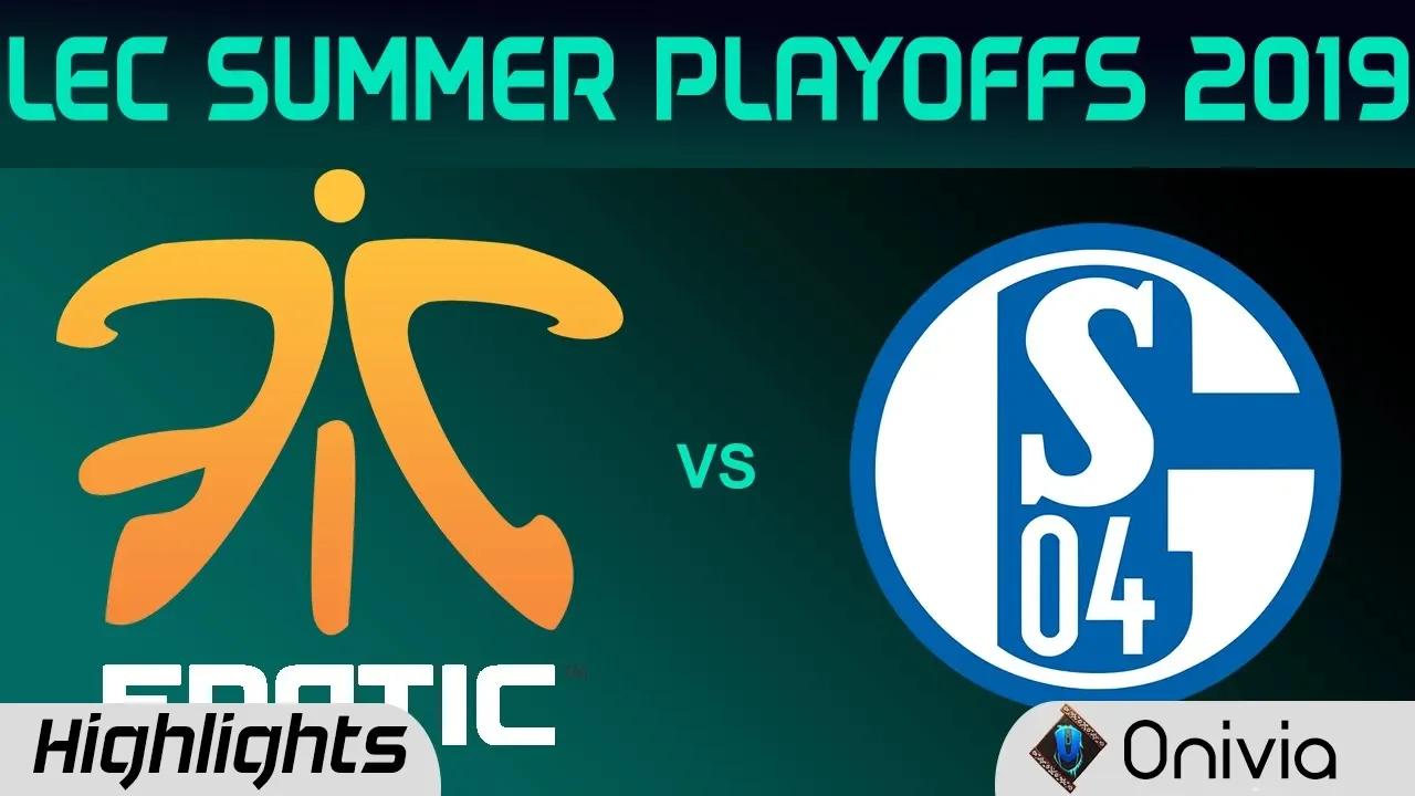 FNC vs S04 Highlights Game 3 LEC Summer 2019 Playoffs Fnatic vs FC Schalke04 LEC Highlights By Onivi thumbnail