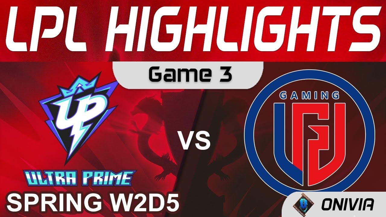 UP vs LGD Highlights Game 3 LPL Spring Season 2022 W2D5 Ultra Prime vs LGD Gaming by Onivia thumbnail