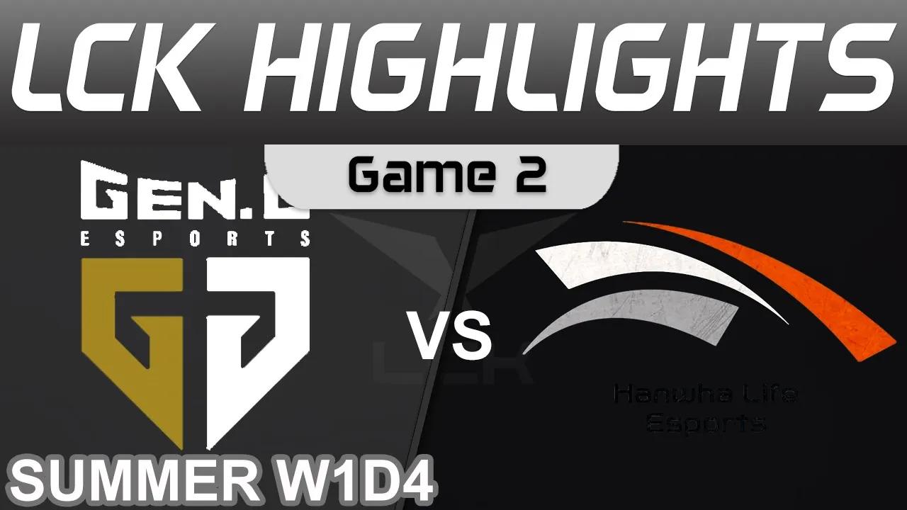 GEN vs HLE Highlights Game 2 LCK Summer Season 2022 W1D4 Gen G vs Hanwha Life Esports by Onivia thumbnail