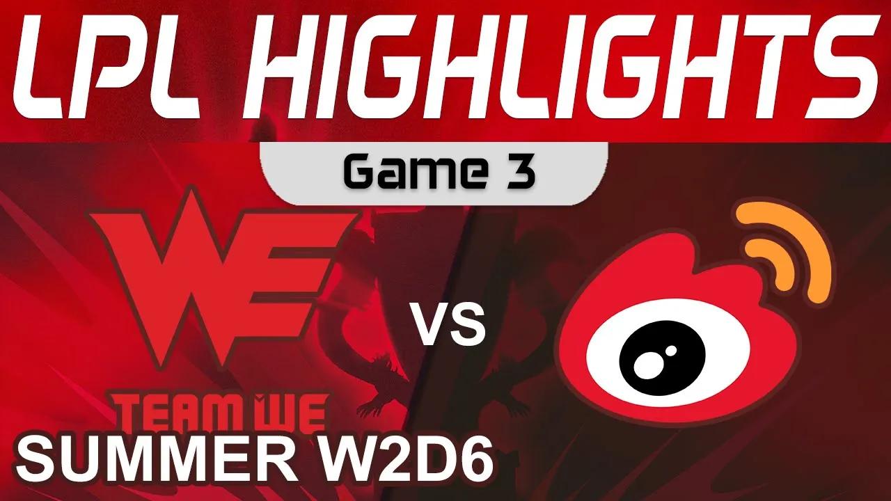 WE vs WBG Highlights Game 3 LPL Summer Season 2022 W2D6 Team WE vs Weibo Gaming by Onivia thumbnail