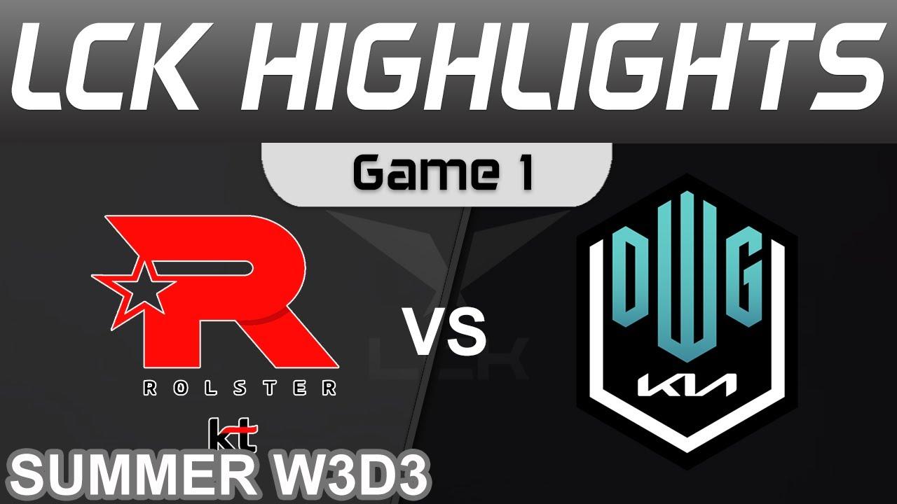 KT vs DK Highlights Game 1 LCK Summer Season 2022 W3D3 KT Rolster vs DWG KIA by Onivia thumbnail