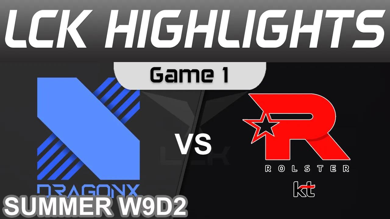 DRX vs KT Highlights Game 1 LCK Summer Season 2022 W9D2 DragonX vs KT Rolster by Onivia thumbnail