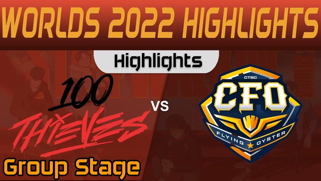 100 vs CFO Highlights Group Stage Worlds 2022 100 Thieves vs CTBC Flying Oyster by Onivia thumbnail