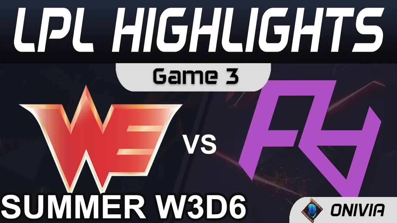 WE vs RA Highlights Game 3 LPL Summer Season 2021 W3D6 Team WE vs Rare Atom by Onivia thumbnail