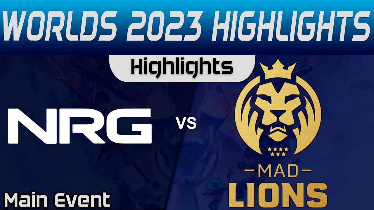 NRG vs MAD Highlights Round 3 Worlds Main Event 2023 NRG vs MAD Lions by Onivia thumbnail