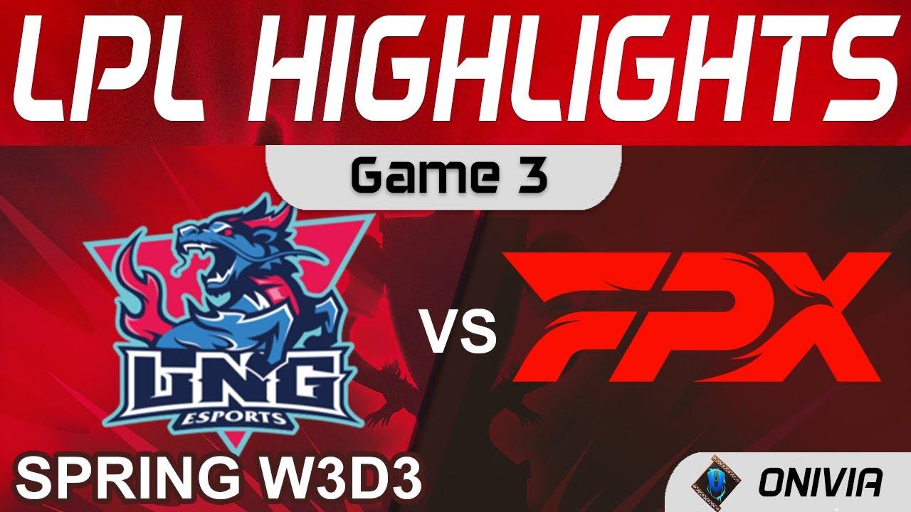 LNG vs FPX Highlights Game 3 LPL Spring Season 2022 W3D3 LNG Esports vs FunPlus Phoenix by Onivia thumbnail