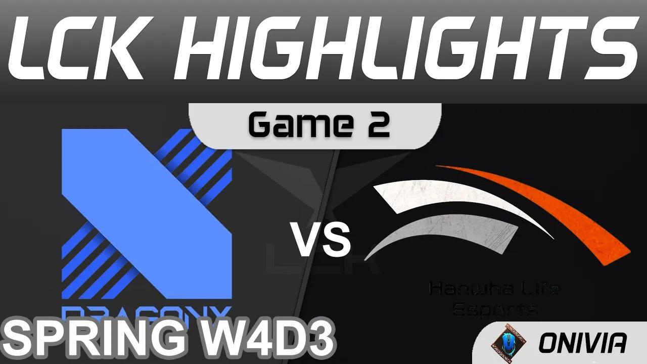 DRX vs HLE Highlights Game 2 LCK Spring Season 2022 W4D3 DragonX vs Hanwha Life Esports by Onivia thumbnail