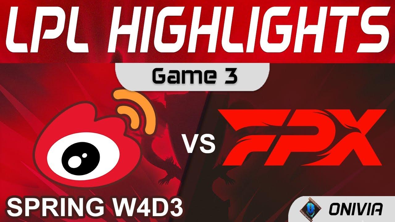 WBG vs FPX Highlights Game 3 LPL Spring Season 2022 W4D3 Weibo Gaming vs FunPlus Phoenix by Onivia thumbnail