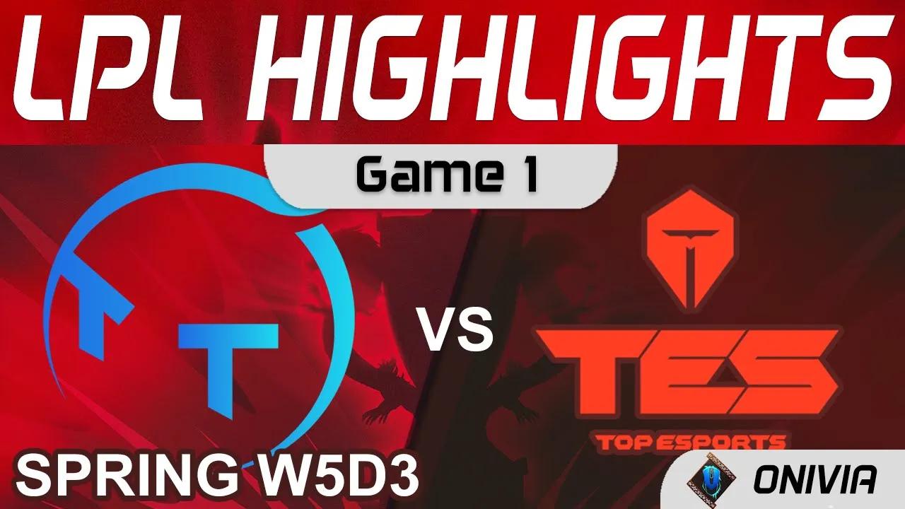 TT vs TES Highlights Game 1 LPL Spring Season 2022 W5D3 ThunderTalk Gaming vs Top Esports by Onivia thumbnail