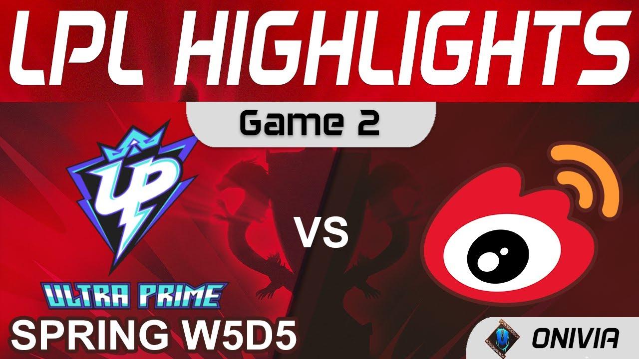 UP vs WBG Highlights Game 2 LPL Spring Season 2022 W5D5 Ultra Prime vs Weibo Gaming by Onivia thumbnail