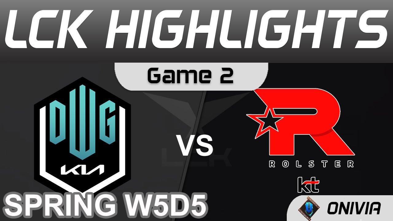 DK vs KT Highlights Game 2 LCK Spring Season 2022 W5D5 DWG KIA vs KT Rolster Onivia thumbnail